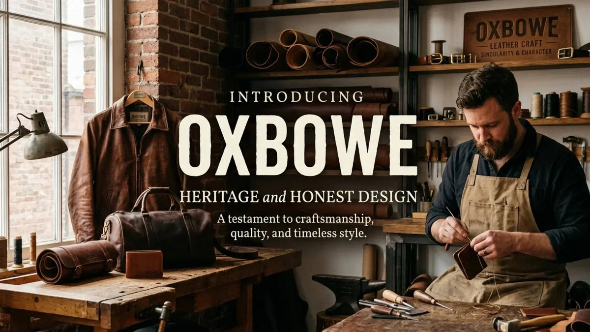 Introducing Oxbowe Heritage and Honest Design
